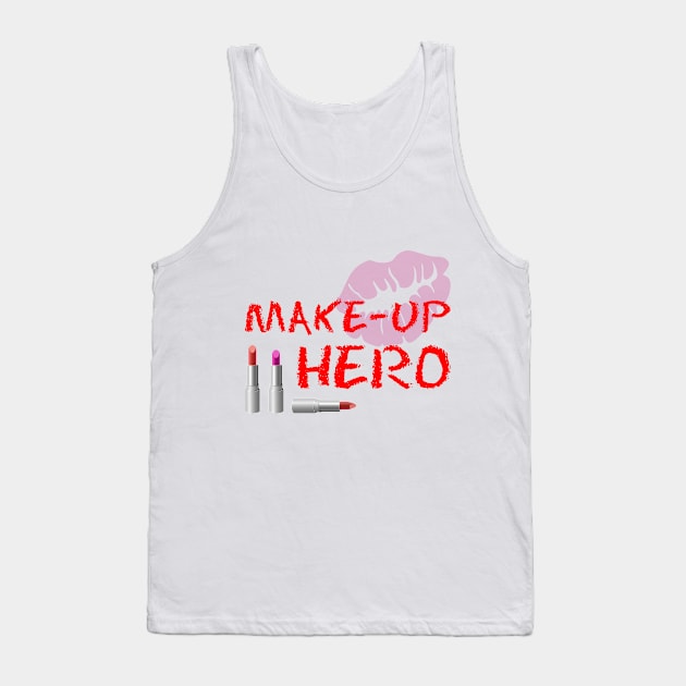 Make-Up Hero On White Tank Top by funfun